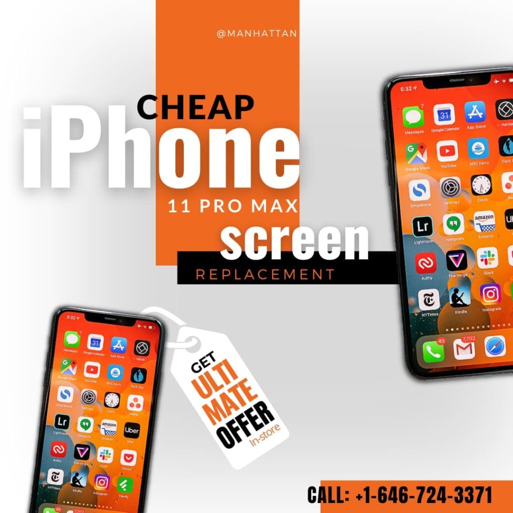 iPhone 11 Pro Max Screen Repair and Battery Replacement Cost Manhattan nyc - Best iPhone Screen Repair Nyc - 1628 Broadway, New York, NY 10019